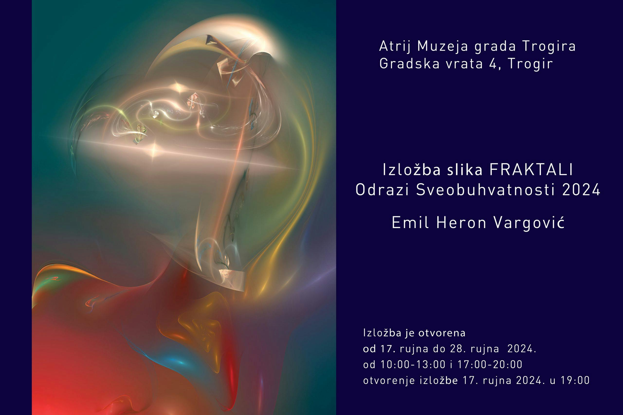 The exhibition &#8220;FRACTALS Reflections of Totality 2024&#8221; by Emil Heron Vargović